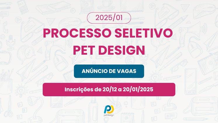 Processo Seletivo PET Design 2024